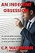 An Indecent Obsession: A vulnerable woman meets a voyeur with a very private fetish… (Waterlines Book 95)