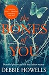The Bones of You by Debbie Howells
