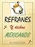 Refranes y Dichos Mexicanos (Spanish Edition)