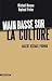 Main basse sur la culture: ...