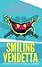 Smiling Vendetta