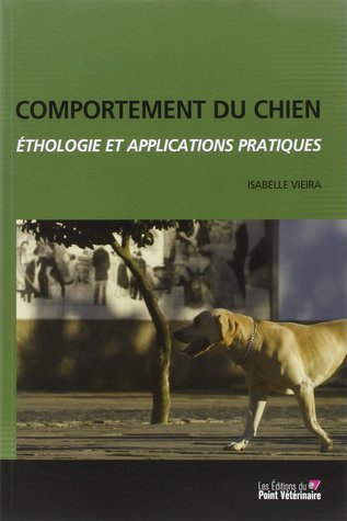 Comportement du chien : Ethologie et applications pratiques (Paperback)