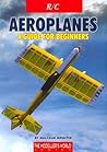 R/C Aeroplanes: A Guide for Beginners
