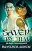 Saved By Him by Mai Yolanda Jackson Saved By Him by Mai Yolanda Jackson