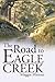 The Road to Eagle Creek