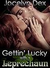Gettin' Lucky with a Leprechaun by Jocelyn Dex