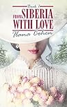 From Siberia With Love (From Siberia with Love #1)