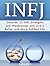 INFJ: 22 INFJ Strengths and Weaknesses and Live a Better and More Fulfilled Life (infj, infj personality, infj books)