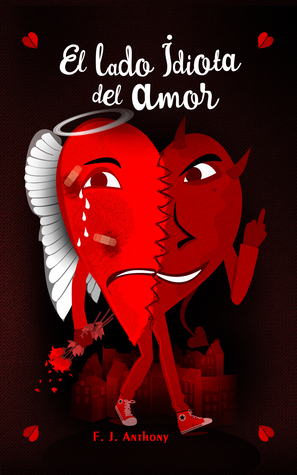 El lado idiota del amor