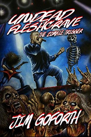 Undead Fleshcrave: The Zombie Trigger (Kindle Edition)