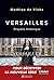 Versailles: Enquête historique