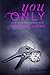 You Only (Cameron Farms #1)