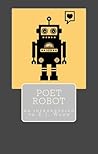 Poet Robot by E.I. Wong