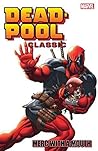 Deadpool Classic, Vol. 11 by Victor Gischler