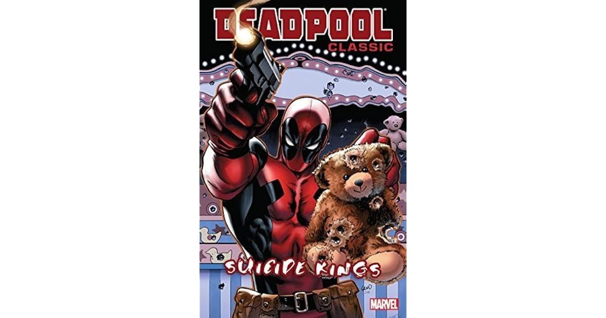 Deadpool Classic, Vol. 14: Suicide Kings by Mike Benson