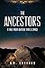 The Ancestors: A Tale from Outside Time & Space