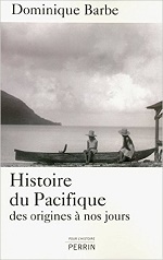 Histoire du Pacifique des origines à nos jours