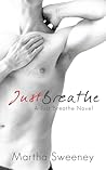 Just Breathe by Martha Sweeney