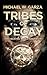 Tribes of Decay (Decaying World Saga #1)