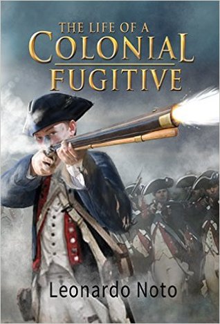 The Life of a Colonial Fugitive (Kindle Edition)