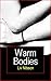 Warm Bodies: Erotic Lesbian Romances