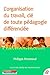 L'Organisation du travail, clé de toute pédagogie différenciée (Pédagogies) (French Edition)