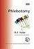Phlebotomy by R.F. Hoke