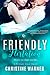 A Friendly Flirtation by Christine Warner A Friendly Flirtation by Christine Warner