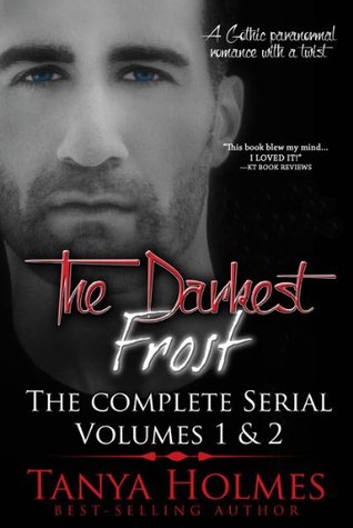 The Darkest Frost: The Complete Serial (The Darkest Frost, #1-2)