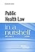 Public Health Law in a Nutshell