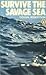Survive the Savage Sea by Dougal Robertson