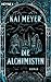 Die Alchimistin (Die Alchimistin, #1)