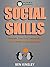SOCIAL SKILLS: Unleash Your True 'Personality' & Own Every Social Interaction (Small Talk, Conversation Skills, Charisma, Social Anxiety, Interpersonal ... Positive Thinking, People Skills)