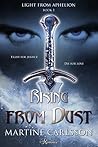 Rising from Dust by Martine Carlsson
