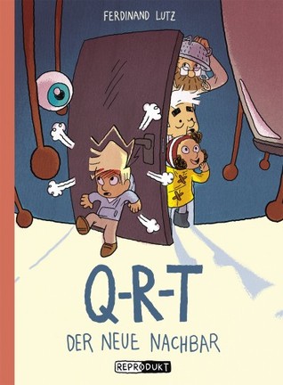 Q-R-T: Der neue Nachbar (Hardcover)