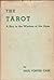 The Tarot by Paul Foster Case The Tarot by Paul Foster Case