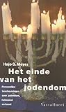Het einde van het jodendom: Persoonlijke beschouwingen over jodendom, holocaust en Israel