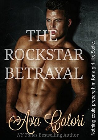 The Rockstar Betrayal (Kindle Edition)