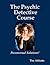 The Psychic Detective Course - Paranormal Solutions!