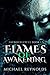Flames of Awakening by Michael Reynolds