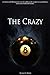 The Crazy 8: As Heaven and ...