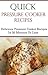 Quick Pressure Cooker Recipes: 20 Minutes Or Less Quick And Easy Pressure Cooker Recipes (Electric Pressure Cooker Recipes)