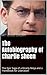 The Autobiography of Charlie Sheen by Matt Dukes Jordan