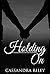 Holding On (Coastal Love Bo...