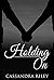 Holding On (Coastal Love Book 2)