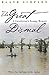 The Great Dismal: A Carolinian's Swamp Memoir (Chapel Hill Books)