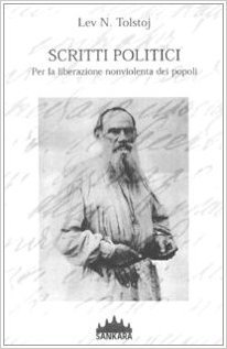 Scritti politici. Per la liberazione nonviolenta dei popoli (Paperback)