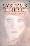 The Systems Mindset by Sam Carpenter