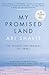 My Promised Land by Ari Shavit My Promised Land by Ari Shavit