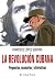 La Revolución Cubana. Propuestas, escenarios y alternativas. (Spanish Edition)